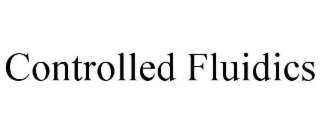 CONTROLLED FLUIDICS