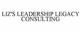 LIZ'S LEADERSHIP LEGACY CONSULTING