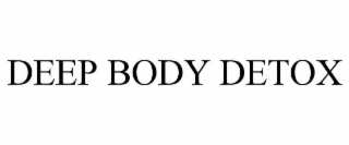 DEEP BODY DETOX