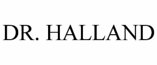 DR. HALLAND