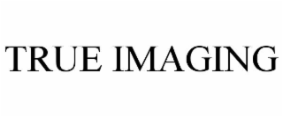 TRUE IMAGING