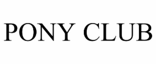 PONY CLUB