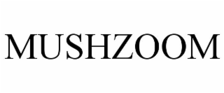 MUSHZOOM