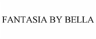 FANTASIA BY BELLA