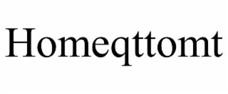 HOMEQTTOMT