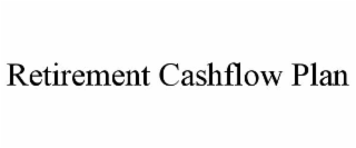 RETIREMENT CASHFLOW PLAN