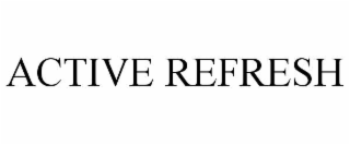 ACTIVE REFRESH