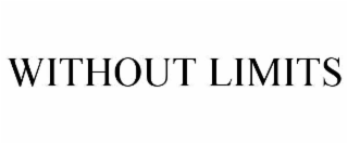 WITHOUT LIMITS
