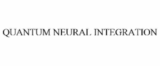QUANTUM NEURAL INTEGRATION
