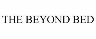 THE BEYOND BED
