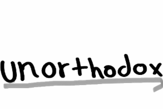 UNORTHODOX