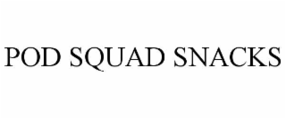 POD SQUAD SNACKS