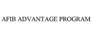 AFIB ADVANTAGE PROGRAM