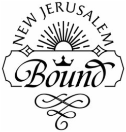 NEW JERUSALEM BOUND