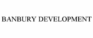 BANBURY DEVELOPMENT