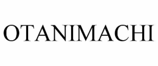 OTANIMACHI