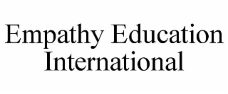 EMPATHY EDUCATION INTERNATIONAL