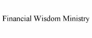 FINANCIAL WISDOM MINISTRY