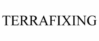 TERRAFIXING