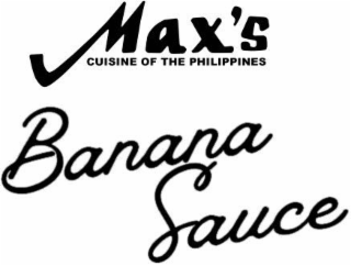 MAX'S CUISINE OF THE PHILIPPINES BANANA SAUCE