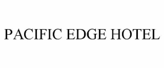 PACIFIC EDGE HOTEL