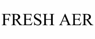 FRESH AER