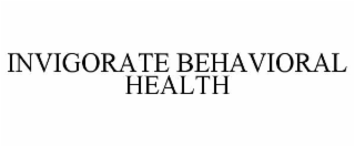 INVIGORATE BEHAVIORAL HEALTH