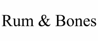 RUM & BONES