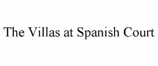 THE VILLAS AT SPANISH COURT