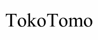 TOKOTOMO