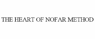 THE HEART OF NOFAR METHOD