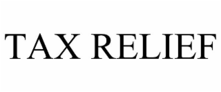 TAX RELIEF