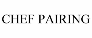 CHEF PAIRING
