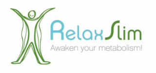 RELAXSLIM AWAKEN YOUR METABOLISM!