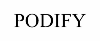 PODIFY