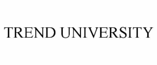 TREND UNIVERSITY