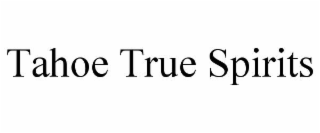 TAHOE TRUE SPIRITS