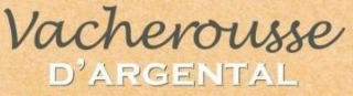 VACHEROUSSE D'ARGENTAL