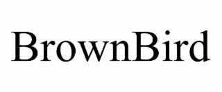 BROWNBIRD