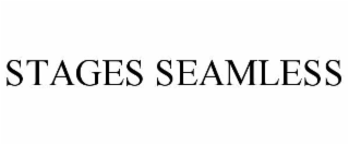 STAGES SEAMLESS