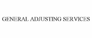 GENERAL ADJUSTING SERVICES