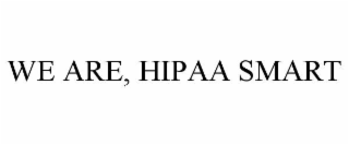 WE ARE, HIPAA SMART