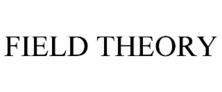 FIELD THEORY