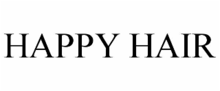 HAPPY HAIR