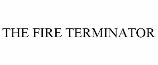 THE FIRE TERMINATOR