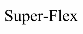 SUPER-FLEX