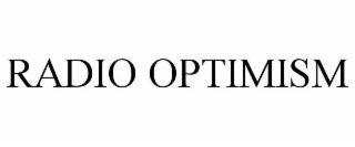 RADIO OPTIMISM