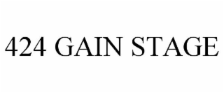424 GAIN STAGE