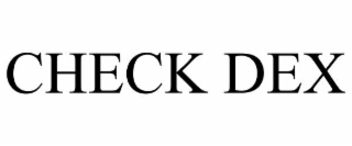 CHECK DEX