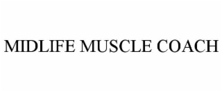 MIDLIFE MUSCLE COACH